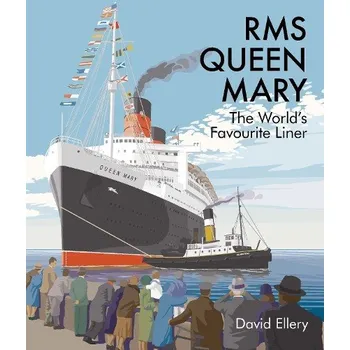 RMS Queen Mary - Ellery, David