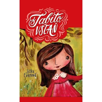 Duchovní literatura Jitka Evanová Tabito, vstaň