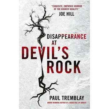Disappearance at Devil's Rock - Tremblay, Paul