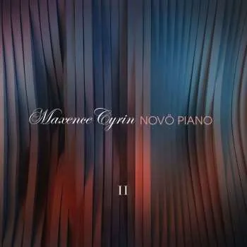 Zahraniční hudba CD Maxence Cyrin: Novö Piano II 2016