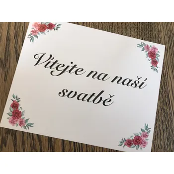 Svatební dekorace Svatba-eshop Cedulka Vítejte na naší svatbě s růžemi - cedulka na svatební výzdobu
