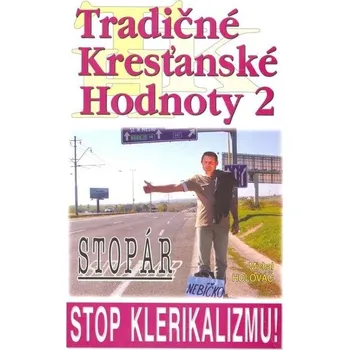 Tradičné kresťanské hodnoty 2 - Michal Holováč