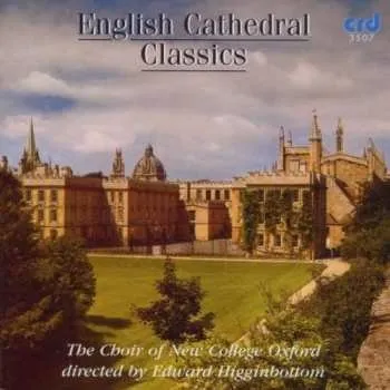 Zahraniční hudba CD The New College Oxford Choir: English Cathedral Classics 2009