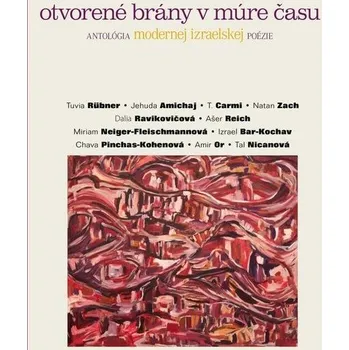 Poezie Otvorené brány v múre času