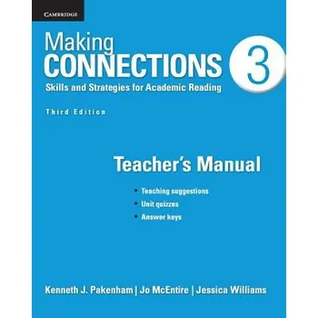 Učebnice Making Connections Level 3 Teacher's Manual: Skills and Strategies for Academic Reading – Kenneth J. PakenhamJo McEntireJessica Williams (EN)