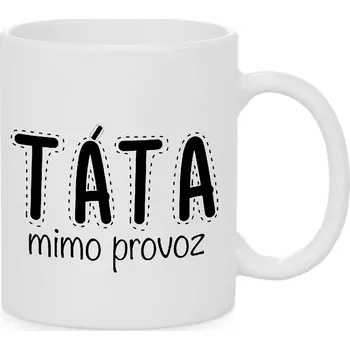 Hrnek - Táta mimo provoz Barva: Bílá