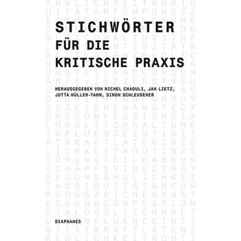Stichwörter für die kritische Praxis - Schleusener, Simon