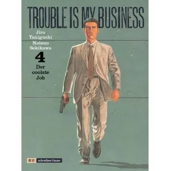 Trouble is my Business - Der coolste Job - Taniguchi, Jiro