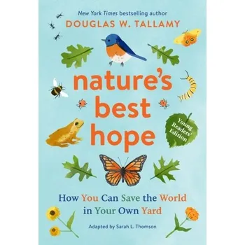 Nature's Best Hope (Young Readers' Edition) - Tallamy, Douglas W.