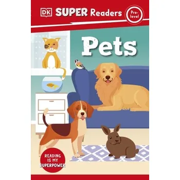 Cizí jazyk DK Super Readers Pre-Level Pets - DK