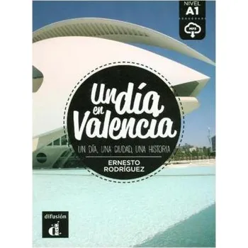 Španělský jazyk Un día en Valencia - Rodríguez, Ernesto