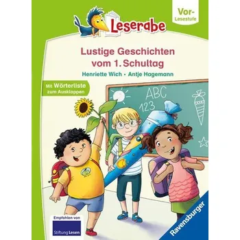 První čtění Geschichten vom ersten Schultag - lesen lernen mit dem Leserabe - Erstlesebuch - Kinderbuch ab 5 Jahren - erstes Lesen - (Lesera - Henriette Wich