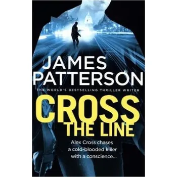 Cross the Line - James Patterson [EN] (2017, Taschenbuch, Cornerstone)