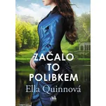 Začalo to polibkem - Ella Quinnová…