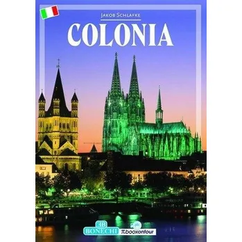Cestování Colonia. Köln Bildband (italienisch) - Schlafke, Jakob