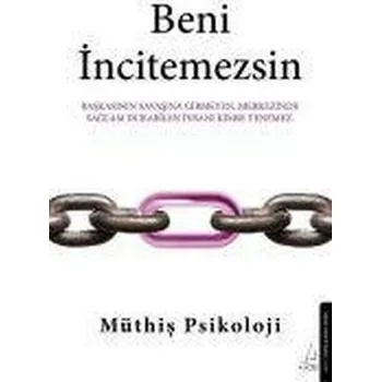 Beni Incitemezsin - Psikoloji, Müthis