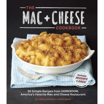 Mac + Cheese Cookbook – Allison Arevalo (EN)