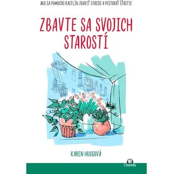 Kniha Zbavte sa svojich starostí - Karen Hugg (E-Kniha)