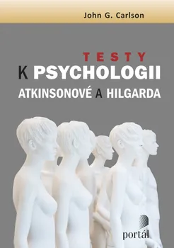 Testy k Psychologii Atkinsonové a Hilgarda - John G. Carlson (2021, brožovaná)