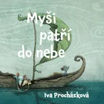 Myši patří do nebe - Iva Procházková…