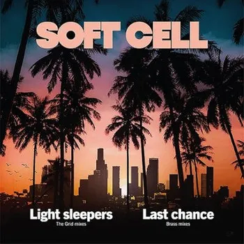 Hudba Soft Cell - Light Sleepers / Last Chance (LP, 4050538875409)