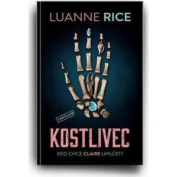Kostlivec - Luanne Riceová