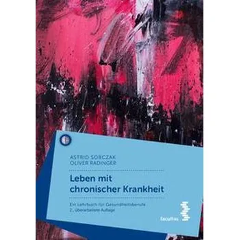 Leben mit chronischer Krankheit - Sobcak, Astrid