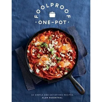 Foolproof One-Pot - Rosenthal, Alan