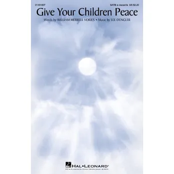 Give Your Children Peace - píseň pro sbor SATB A Cappella