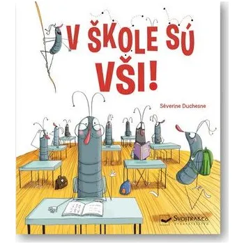Cizojazyčná kniha V škole sú vši! - Séverine Duchesne
