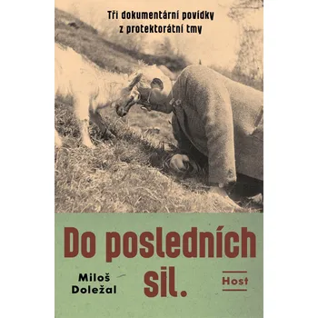 Kniha Do posledních sil - Miloš Doležal (2020) [E-kniha]