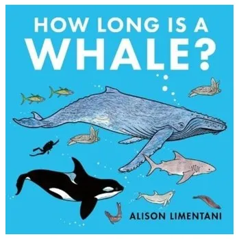 První čtění How Long is a Whale? - Limentani, Alison [EN] (2021, Měkká, Boxer Books Limited)