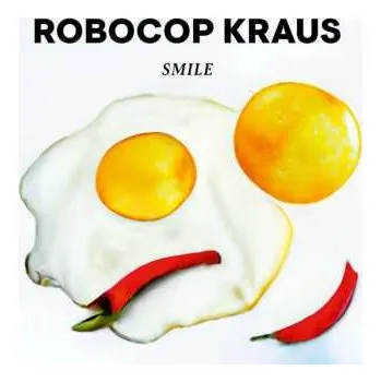 Zahraniční hudba CD The Robocop Kraus: Smile 2023