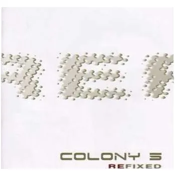 Zahraniční hudba CD Colony 5: Refixed 2005