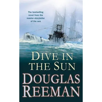 Dive in the Sun - Reeman, Douglas