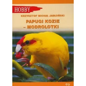 Papugi kozie - Jabłoński Krzysztof Michał [PL] (2021, Brožovaná, Egros)