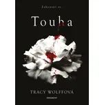 Touha - Tracy Wolffová (2023, brožovaná)