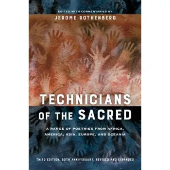 Cestování Technicians of the Sacred, Third Edition – Jerome Rothenberg (EN)