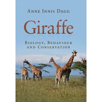 Přírodní věda Giraffe - Dagg, Anne Innis (University of Waterloo, Ontario) [EN] (2019, Brožovaná, Cambridge University Press)