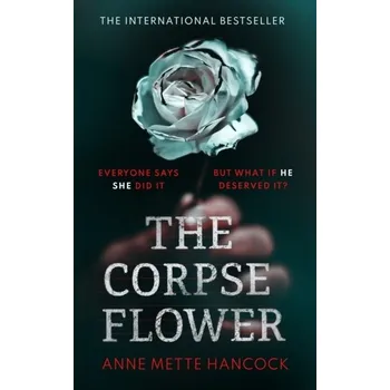 The Corpse Flower - Hancocks, Annette [EN] (2022, Firma, Swift Press)