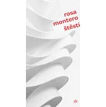 Štěstí - Rosa Montero (2022, brožovaná)