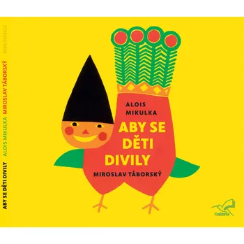 Aby se děti divily - Alois Mikulka (čte Miroslav Táborský) CDmp3