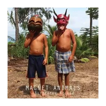 Zahraniční hudba LP Magnet Animals: Butterfly Killer 2016