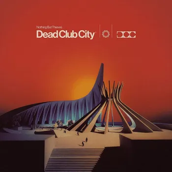 Dead Club City - Nothing But Thieves, [LP]