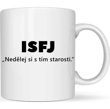 Hrneček - ISFJ-Nedělej si s tím starosti