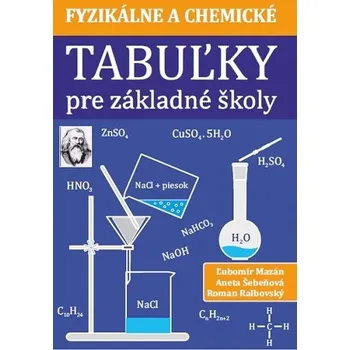 Fyzikálne a chemické tabuľky pre základné školy - Ľubomír Mazán