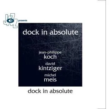 Zahraniční hudba CD Dock In Absolute: Dock In Absolute 2017