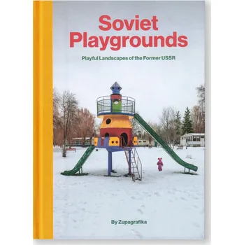 Cizojazyčná kniha Soviet Playgrounds