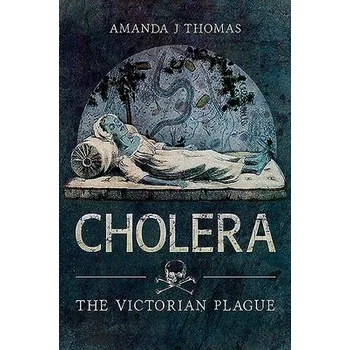 Cholera - Thomas, Amanda J