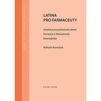 Kniha Latina pro farmaceuty - Květuše Kunešová (E-Kniha)
